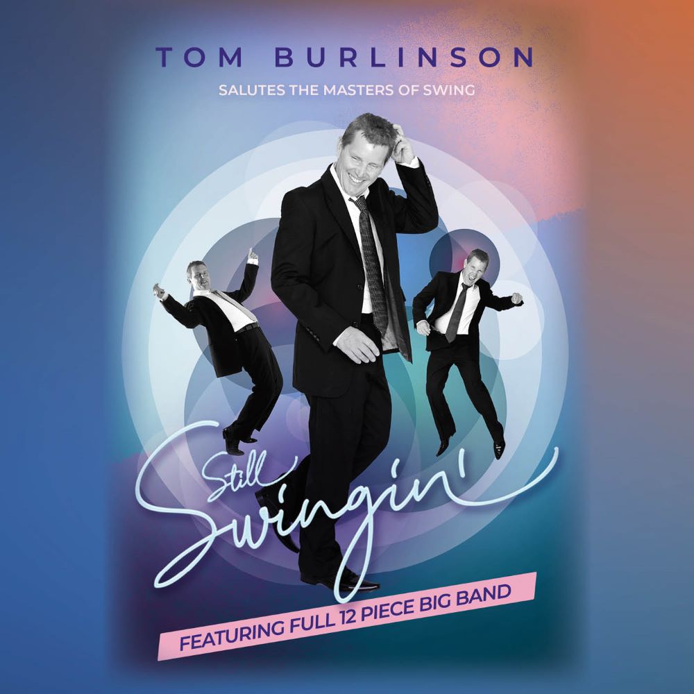 TOM BURLINSON - STILL SWINGING