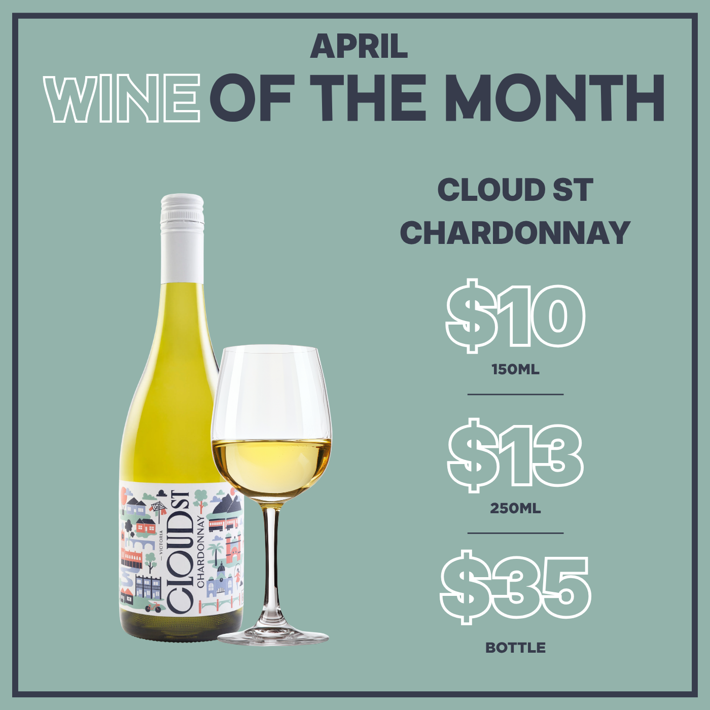 WINE OF THE MONTH: CLOUD ST CHARDONNAY