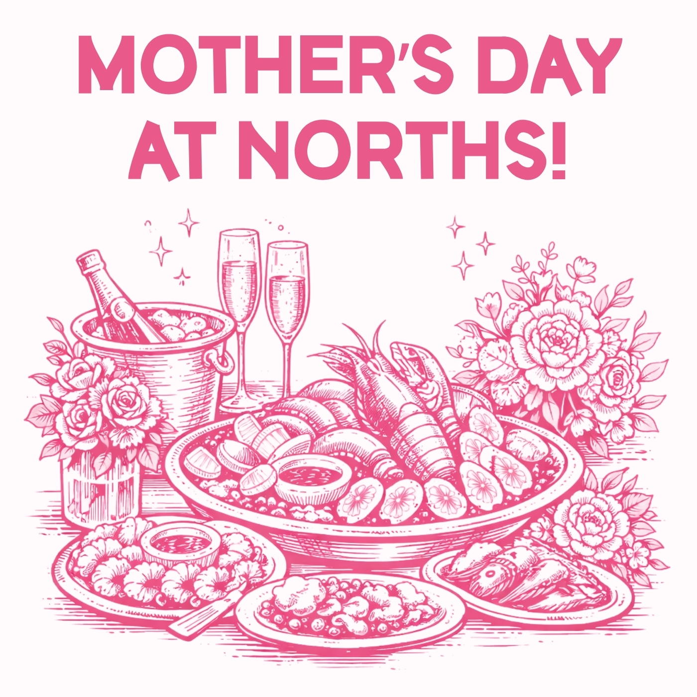 Mother’s Day at Norths